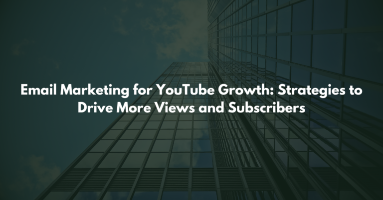 Email Marketing for YouTube Growth