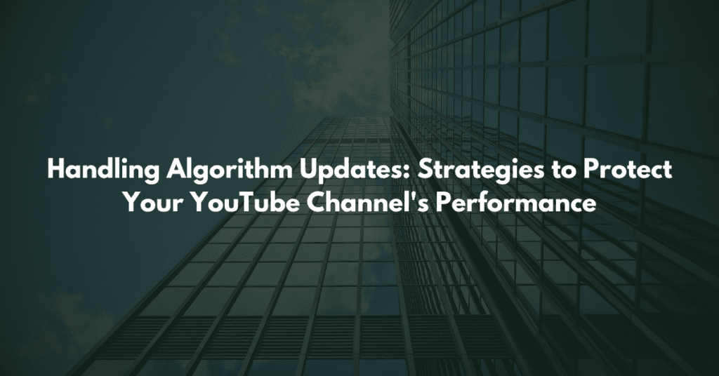 Handling Algorithm Updates